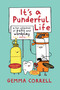 It's a Punderful Life (A fun collection of puns and wordplay) by Gemma Correll, 9781909313286