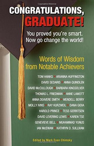 Congratulations, Graduate! (You proved you're smart. Now go change the world!) by Mark Evan Chimsky, 9781416245735