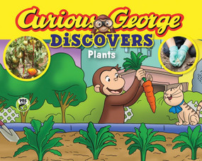Curious George Discovers Plants by H. A. Rey, 9780544651630