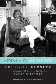 Einstein at Home by Friedrich Herneck, Josef Eisinger, Alice Calaprice, 9781633881464