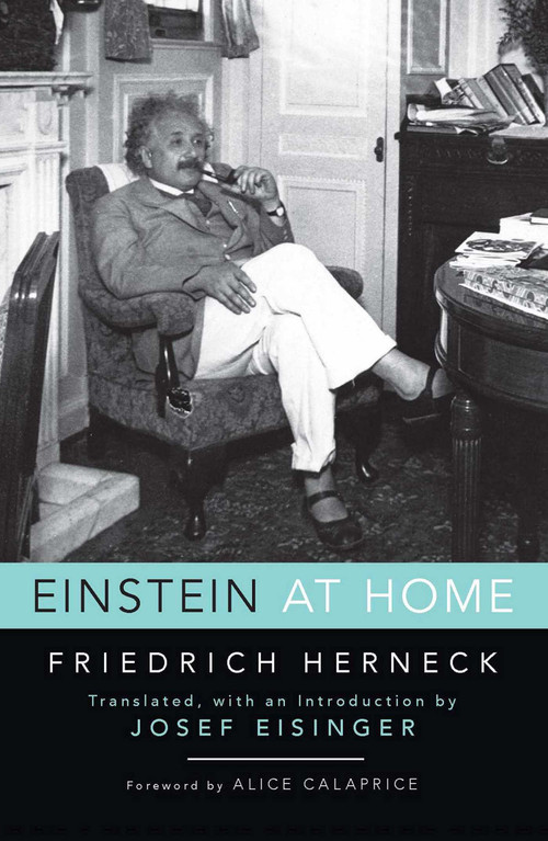 Einstein at Home by Friedrich Herneck, Josef Eisinger, Alice Calaprice, 9781633881464
