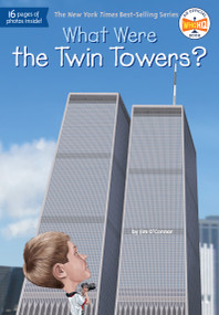 What Were the Twin Towers? - 9780448487854 by Jim O'Connor, Who HQ, Ted Hammond, 9780448487854