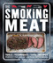 Smoking Meat (Tools - Techniques - Cuts - Recipes; Perfect the Art of Cooking with Smoke) by Will Fleischman, 9781465449344