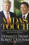 Midas Touch (Why Some Entrepreneurs Get Rich and Why Most Don't) by Robert T. Kiyosaki, Donald J. Trump, 9781612680965