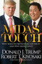 Midas Touch (Why Some Entrepreneurs Get Rich and Why Most Don't) by Robert T. Kiyosaki, Donald J. Trump, 9781612680965