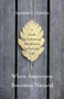 When Awareness Becomes Natural (A Guide to Cultivating Mindfulness in Everyday Life) by Sayadaw U Tejaniya, 9781611803075