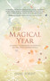 The Magical Year (Seasonal Celebrations to Honor Nature's Ever-Turning Wheel) by Danu Forest, 9781780288611