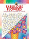 Creative Haven Fabulous Flowers: Designs with a Splash of Color by Susan Bloomenstein, 9780486807799