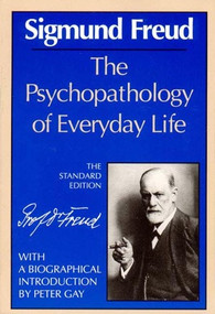 The Psychopathology of Everyday Life - 9780393006117 by Sigmund Freud, James Strachey, Peter Gay, 9780393006117