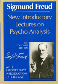 New Introductory Lectures on Psycho-Analysis by Sigmund Freud, James Strachey, Peter Gay, 9780393007435