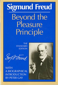 Beyond the Pleasure Principle - 9780393007695 by Sigmund Freud, James Strachey, Peter Gay, 9780393007695