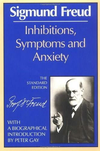 Inhibitions, Symptoms and Anxiety by Sigmund Freud, James Strachey, Peter Gay, 9780393008746