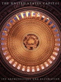 The United States Capitol (Its Architecture and Decoration) by Henry Hope Reed, 9780393038316