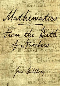 Mathematics (From the Birth of Numbers) by Jan Gullberg, Peter Hilton, 9780393040029