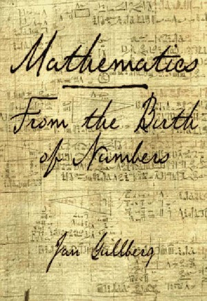 Mathematics (From the Birth of Numbers) by Jan Gullberg, Peter Hilton, 9780393040029