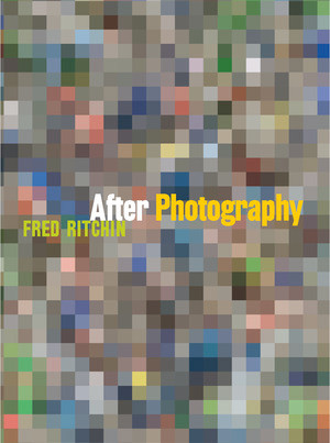 After Photography by Fred Ritchin, 9780393050240