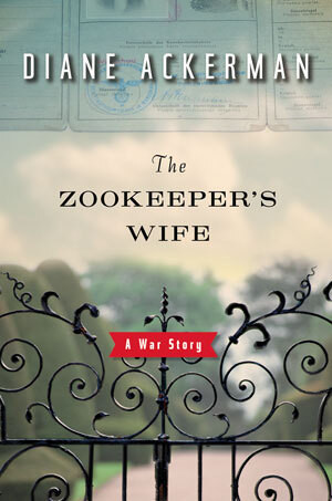 The Zookeeper's Wife (A War Story) by Diane Ackerman, 9780393061727