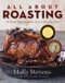 All About Roasting (A New Approach to a Classic Art) by Molly Stevens, 9780393065268
