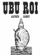 Ubu Roi - 9780811200721 by Alfred Jarry, Barbara Wright, L. Lantier, F. A. Cazals, Pierre Bonnard, Franciszka Themerson, 9780811200721