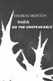 Raids on the Unspeakable by Thomas Merton, 9780811201018