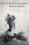 Zen and the Birds of Appetite by Thomas Merton, 9780811201049