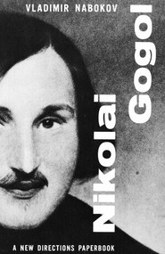 Nikolai Gogol by Vladimir Nabokov, 9780811201209