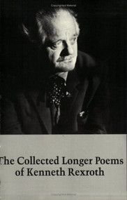 Collected Longer Poems - 9780811201773 by Kenneth Rexroth, 9780811201773
