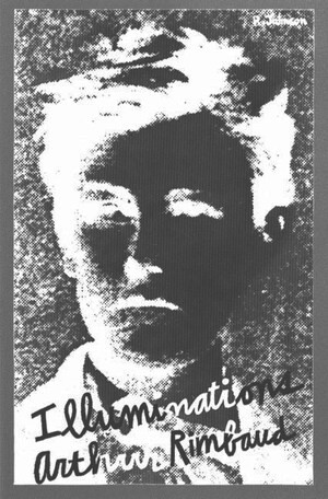 Illuminations (Prose poems) by Arthur Rimbaud, 9780811201841