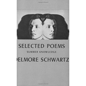 Selected Poems (Summer Knowledge) by Delmore Schwartz, 9780811201919