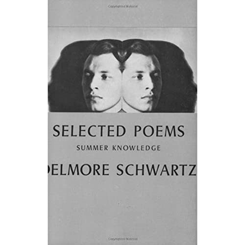 Selected Poems (Summer Knowledge) by Delmore Schwartz, 9780811201919
