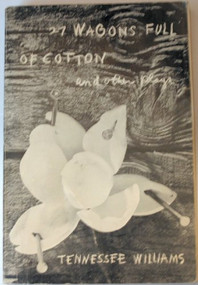 27 Wagons Full of Cotton and Other Plays by Tennessee Williams, 9780811202251