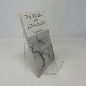 The Wisdom of the Zen Masters by Irmgard Schloegl, Christmas Humphreys, 9780811206105