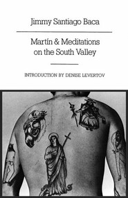 Martín and Meditations on the South Valley (Poems) by Jimmy Santiago Baca, 9780811210324
