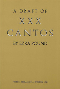A Draft of XXX Cantos by Ezra Pound, 9780811211284