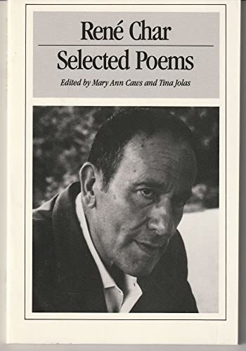 Selected Poems of René Char by Rene Char, Mary Ann Caws, Tina Jolas, Mary Ann Caws, 9780811211925