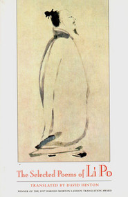 The Selected Poems of Li Po by David Hinton, Bai Li, Li Po, 9780811213233