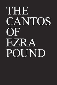 The Cantos of Ezra Pound by Ezra Pound, 9780811213264