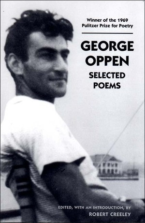 Selected Poems - 9780811215572 by Robert Creeley, George Oppen, Robert Creeley, 9780811215572