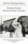 Spring Poems Along the Rio Grande by Jimmy Santiago Baca, 9780811216852