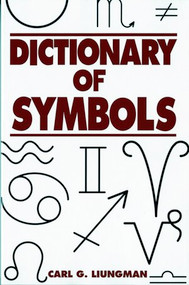 Dictionary of Symbols by Carl G. Liungman, 9780393312362
