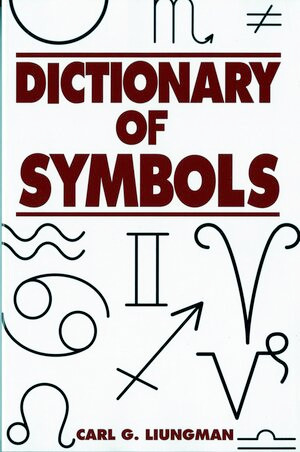 Dictionary of Symbols by Carl G. Liungman, 9780393312362