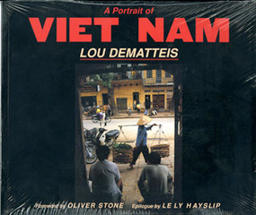 A Portrait of Vietnam by Lou Dematteis, Oliver Stone, 9780393314298