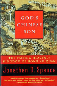 God's Chinese Son (The Taiping Heavenly Kingdom of Hong Xiuquan) by Jonathan D. Spence, 9780393315561
