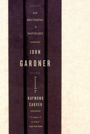 On Becoming a Novelist by John Gardner, 9780393320039