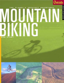Outside Adventure Travel (Mountain Biking) by Rob Story, 9780393320718