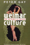 Weimar Culture (The Outsider as Insider) by Peter Gay, 9780393322392