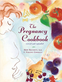 The Pregnancy Cookbook by Vincent Connelly, Hope Ricciotti, 9780393323115