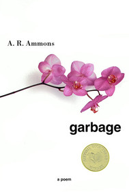 Garbage (A Poem) by A. R. Ammons, 9780393324112