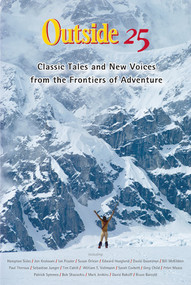 Outside 25 (Classic Tales and New Voices from the Frontiers of America) by Hal Espen, 9780393325034