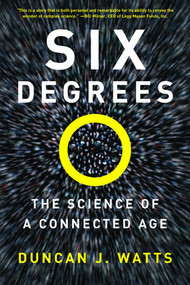 Six Degrees (The Science of a Connected Age) by Duncan J. Watts, 9780393325423